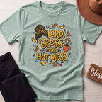 Lord Bless This Hot Mess T-Shirt