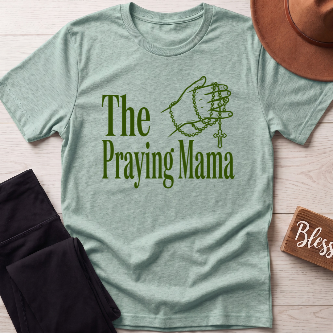 The Praying Mama T-Shirt