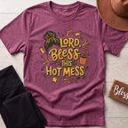Lord Bless This Hot Mess T-Shirt
