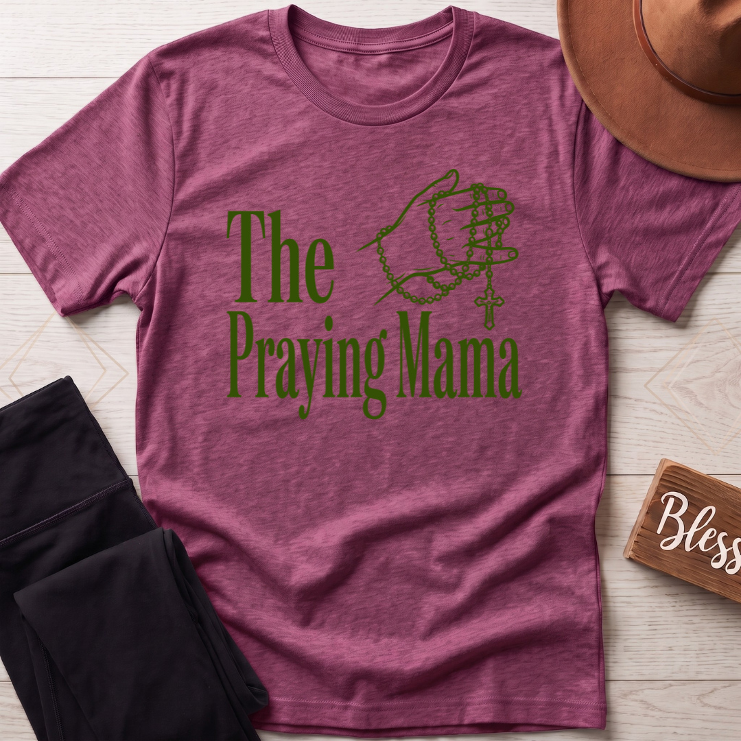 The Praying Mama T-Shirt