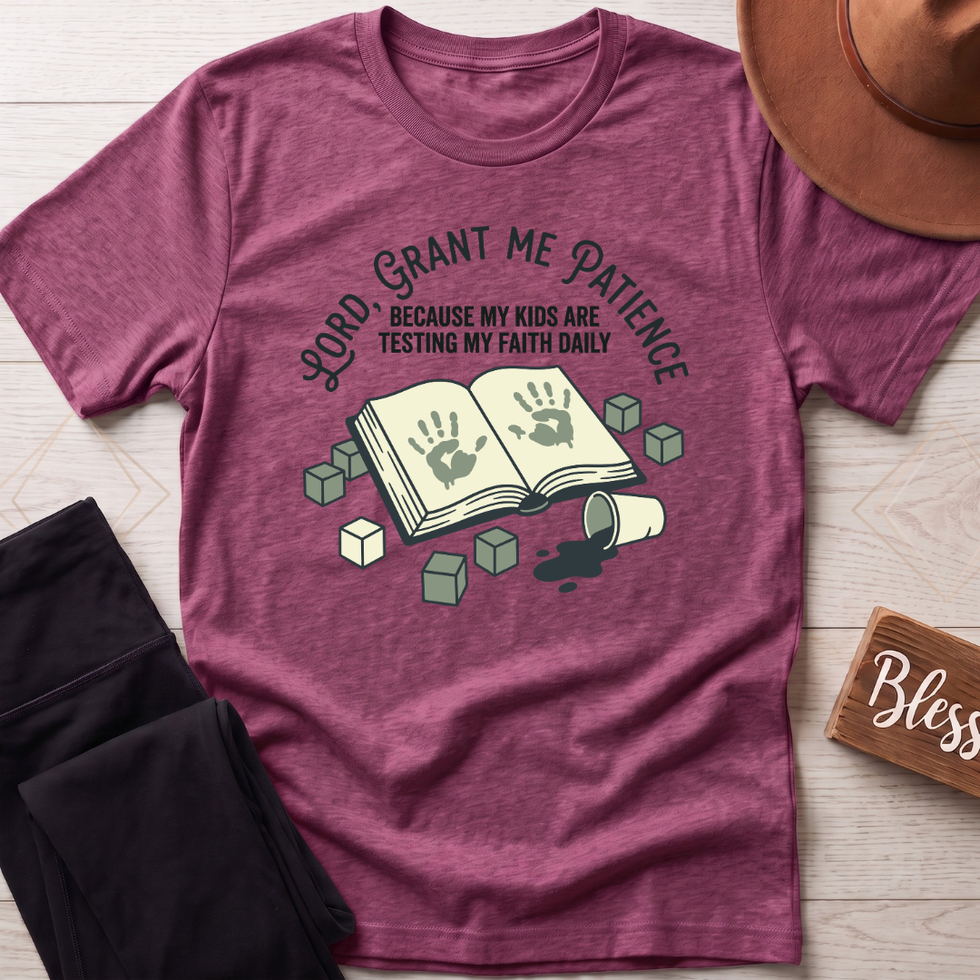 Grant Me Patience T-Shirt
