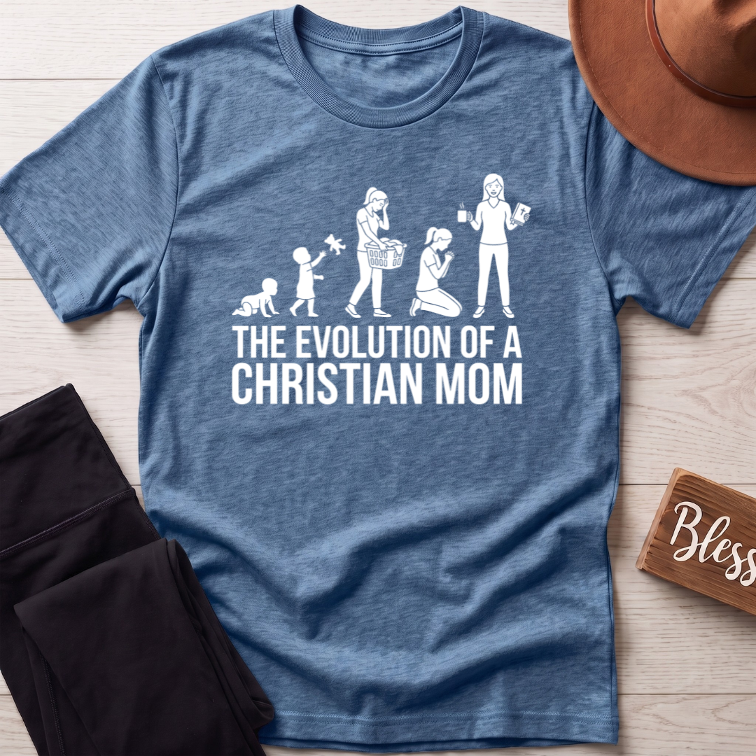The Evolution Of A Christian Mom T-Shirt