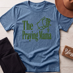 The Praying Mama T-Shirt
