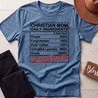 Christian Mom Daily Ingredients T-Shirt