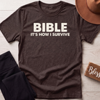 Bible Its How I Survive T-Shirt