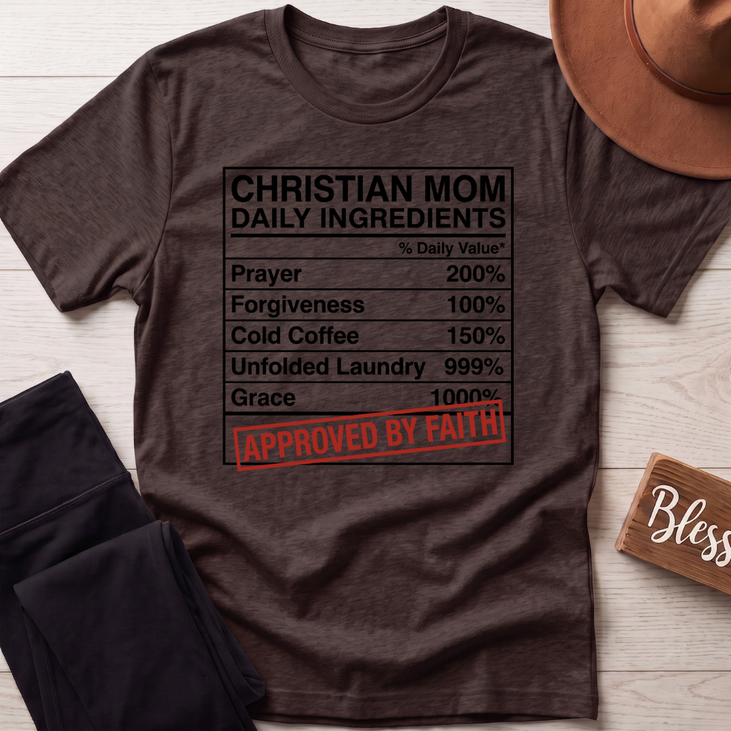 Christian Mom Daily Ingredients T-Shirt