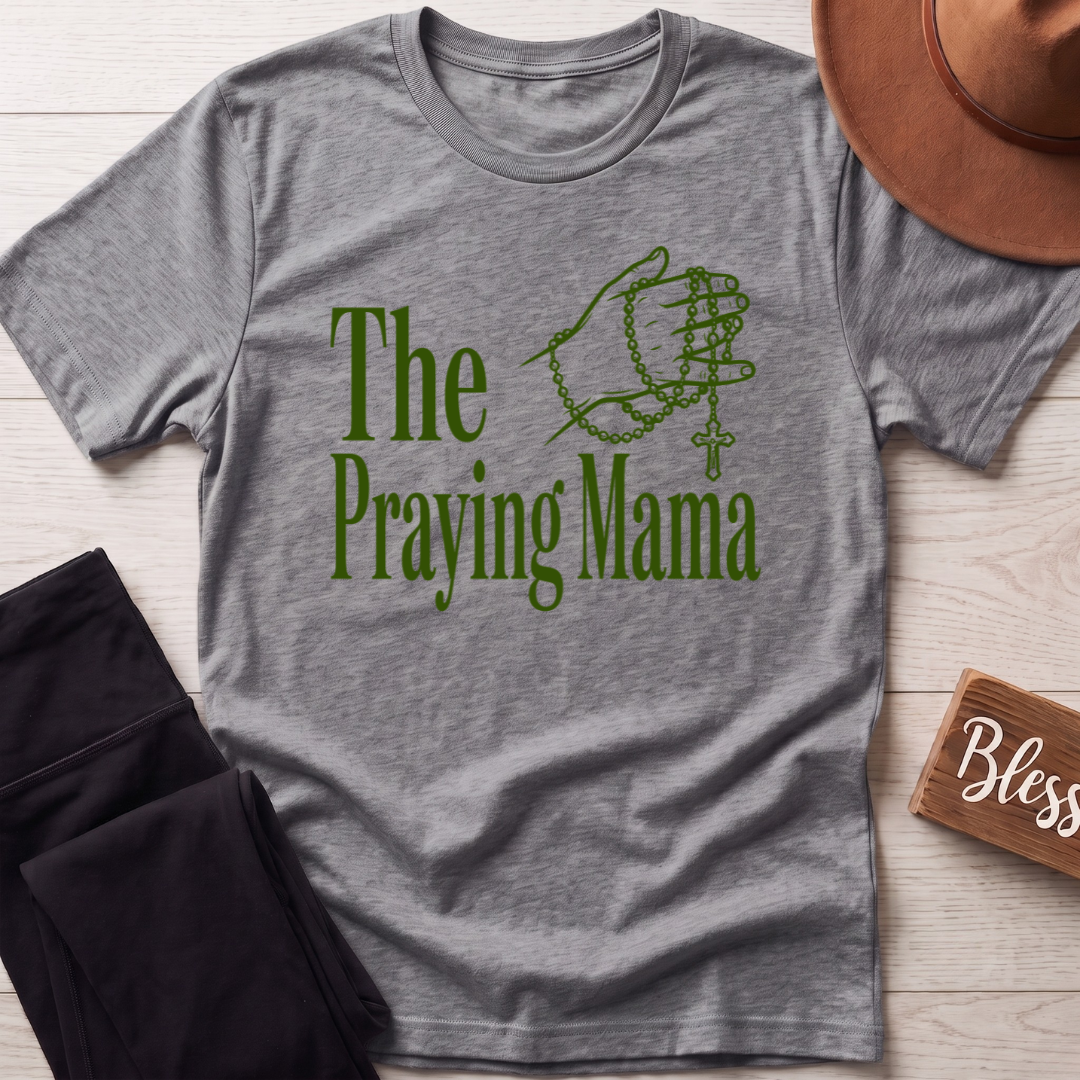 The Praying Mama T-Shirt