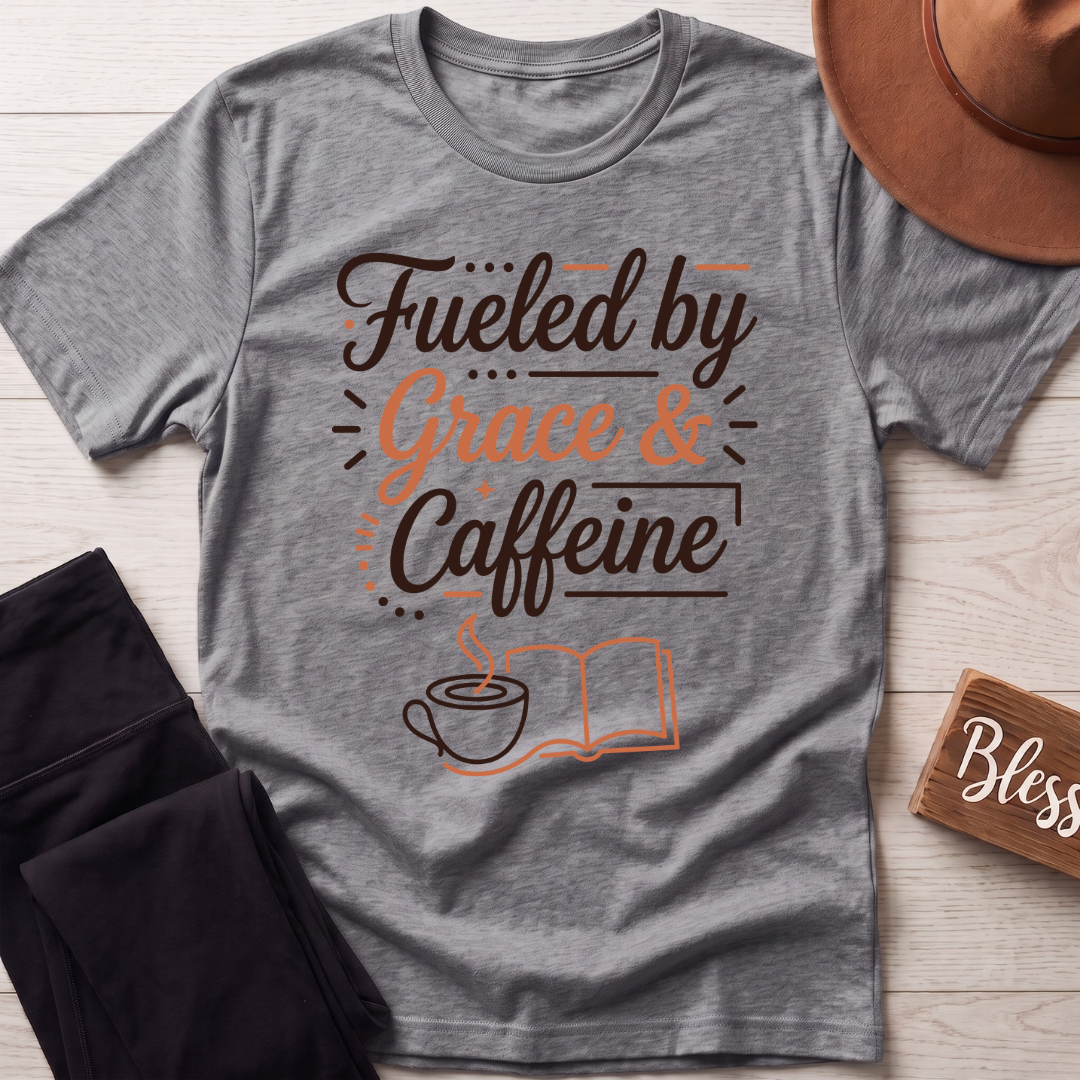 Fueled By Grace & Caffeine T-Shirt