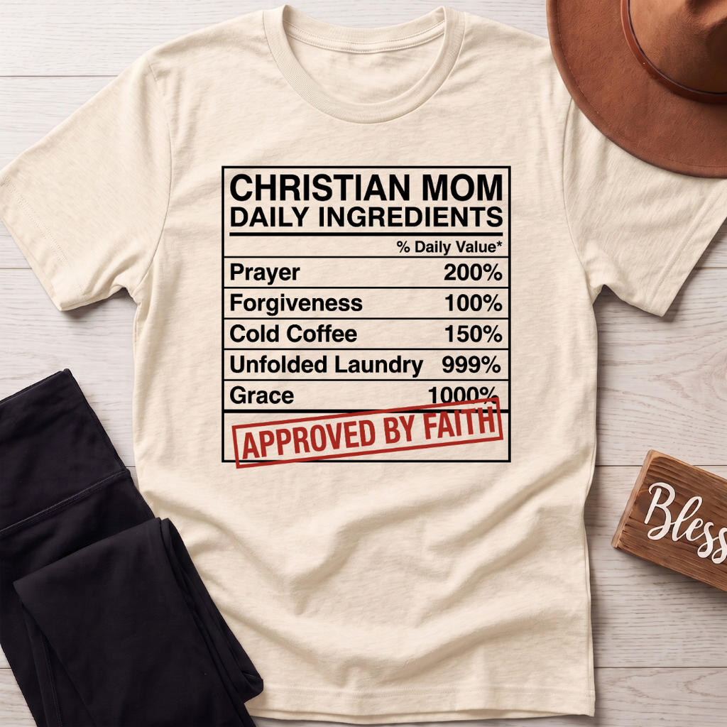 Christian Mom Daily Ingredients T-Shirt