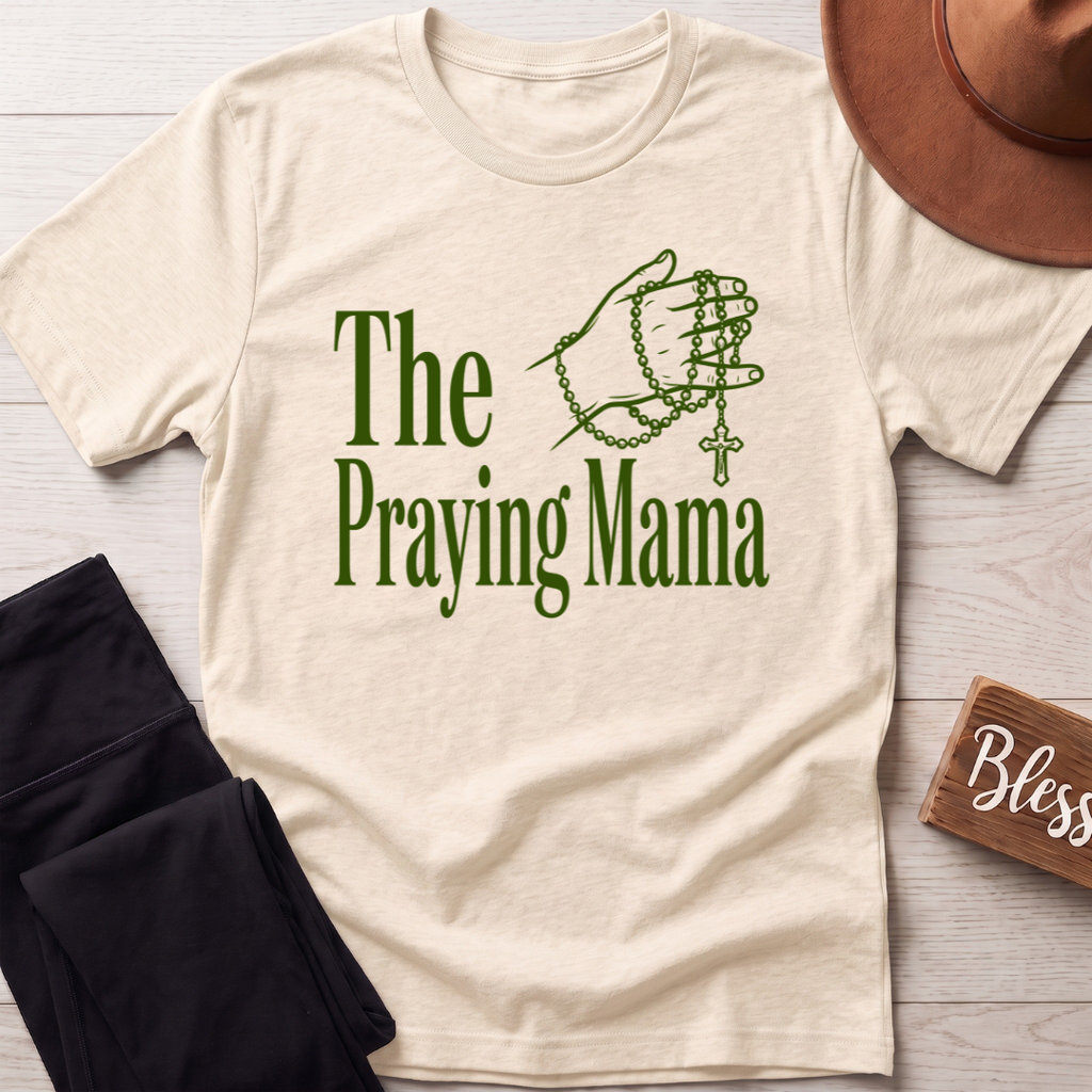 The Praying Mama T-Shirt