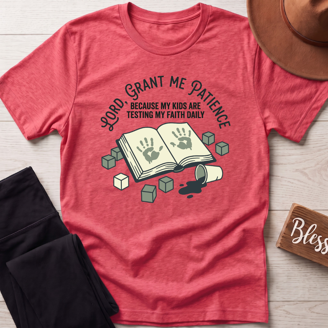 Grant Me Patience T-Shirt