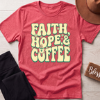 Faith Hope & Coffee T-Shirt