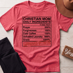 Christian Mom Daily Ingredients T-Shirt
